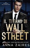 Il Titano di Wall Street: Un Romanzo sull'Alpha Zone