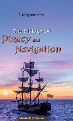 The History of Piracy and Navigation - Kim, Suk Kyoon