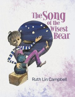 The Song of the Wisest Bear - Campbell, Ruth Lin