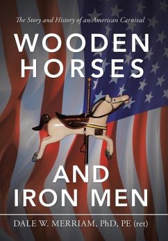 Wooden Horses and Iron Men - Merriam Pe, Dale W