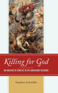 Killing for God - Schwalbe, Stephen