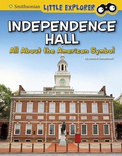 Independence Hall: All about the American Symbol - Gunderson, Jessica