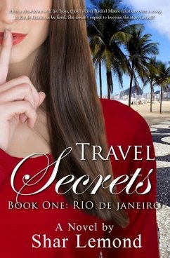 Travel Secrets: Book One: Rio de Janeiro - Lemond, Shar