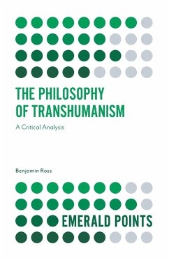 The Philosophy of Transhumanism - Ross, Benjamin