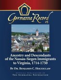 Ancestry and Descendants of the Nassau-Siegen Immigrants to Virginia, 1714-1750: Special Edition