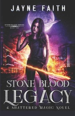 Stone Blood Legacy: A Fae Urban Fantasy - Faith, Jayne