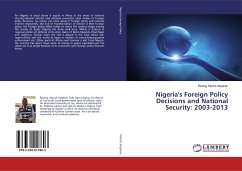 Nigeria's Foreign Policy Decisions and National Security: 2003-2013 - Patrick Stephen, Rwang