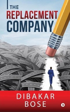 The Replacement Company - Dibakar Bose