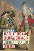 Age Relations and Cultural Change in Eighteenth-Century England
