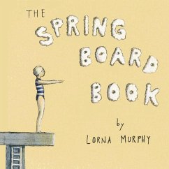 The Springboard Book - Murphy, Lorna