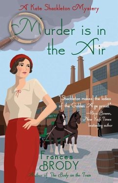 Murder Is in the Air: A Kate Shackleton Mystery - Brody, Frances