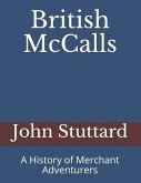 British McCalls: A History of Merchant Adventurers