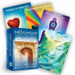 The Mediumship Training Deck: 50 Practical Tools for Developing Your Connection to the Other-Side - Holland, John;Rainbow, Lauren