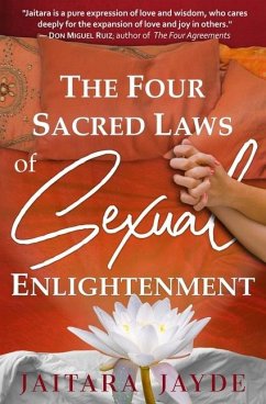 The Four Sacred Laws of Sexual Enlightenment - Jayde, Jaitara