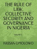 The Rule of Law, Collective Security and Governance in Nigeria