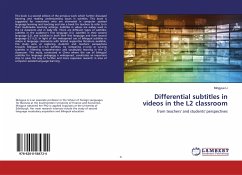 Differential subtitles in videos in the L2 classroom