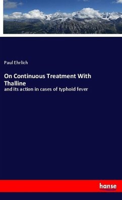 On Continuous Treatment With Thalline - Ehrlich, Paul