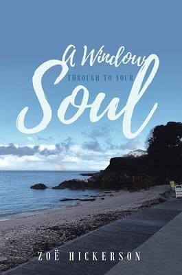 A Window Through to Your Soul (eBook, ePUB)