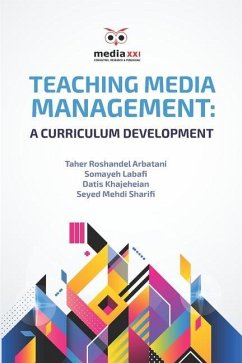 Teaching Media Management: A Curriculum Development - Labafi, Somayeh; Khajeheian, Datis; Sharifi, Seyed Mehdi