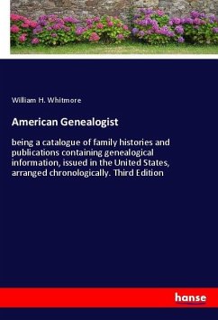 American Genealogist - Whitmore, William H.