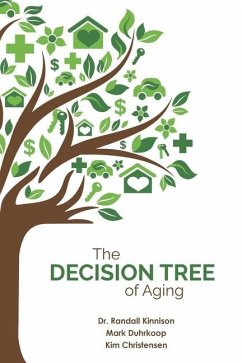 The Decision Tree of Aging - Kinnison, Randall; Duhrkoop, Mark; Christensen, Kim