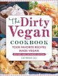 The Dirty Vegan Cookbook, Revised... - Bild 1