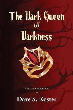 The Dark Queen of Darkness - Koster, Dave S.