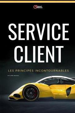 Service Client: les principes incontournables - Massol, Philippe