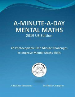 A-Minute-A-Day Mental Maths 2019 US Edition: 42 Photocopiable One Minute Challenges to Improve Mental Maths Skills - Crompton, Sheila