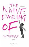 The Naive Daring of Outsiders
