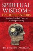 Spiritual Wisdom for Entrepreneurs: Reaching Your Full Potential in Entrepreneurship