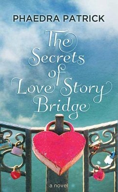 The Secrets of Love Story Bridge - Patrick, Phaedra