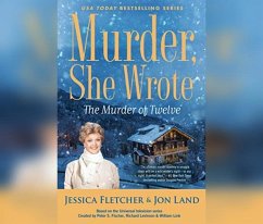 Murder, She Wrote: The Murder of Twelve - Fletcher, Jessica; Land, Jon
