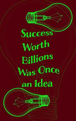 Success Worth Billions Was Once an Idea - Blank Lined Notebook 5x8 - Mantablast