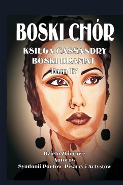 BOSKI CHÓR KSI_GA CASSANDRY tom 17 - Dominik, Katarzyna; Hutyra, Tadeusz; Stawiarski, Konrad