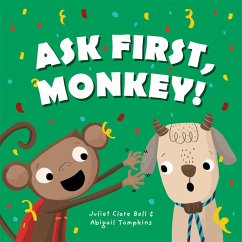 Ask First, Monkey! - Bell, Juliet Clare