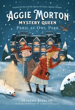 Aggie Morton, Mystery Queen: Peril at Owl Park - Jocelyn, Marthe; Follath, Isabelle
