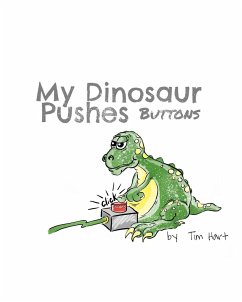 My Dinosaur Pushes Buttons - Hart, Tim