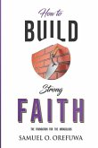 How to Build Strong Faith