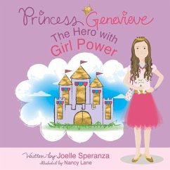 Princess Genevieve: The Hero with Girl Power - Speranza, Joelle