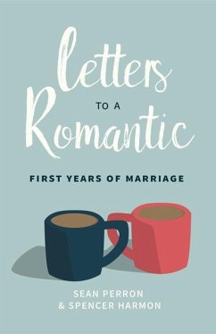 Letters to a Romantic - Perron, Sean; Harmon, Spencer M