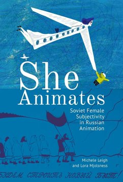 She Animates - Mjolsness, Lora; Leigh, Michele