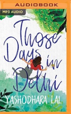 Those Days in Delhi - Lal, Yashodhara