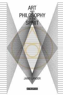 Art and Philosophy of Spirit - Lander, Janis