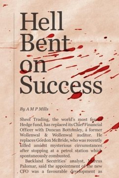 Hell Bent on Success - Mills, A. M. P.