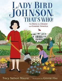 Lady Bird Johnson, That's Who! - Maurer, Tracy Nelson