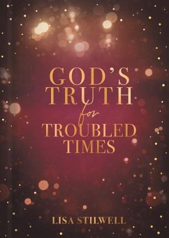 God's Truth for Troubled Times - Stilwell, Lisa