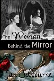 The Woman Behind the Mirror