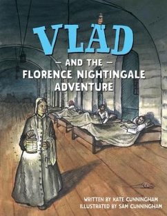 Vlad and the Florence Nightingale Adventure - Cunningham, Kate