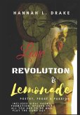 Love, Revolution, & Lemonade: Poetry, Prose, & Passion